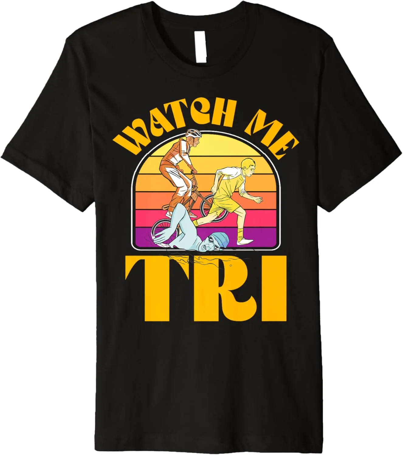 antagonistic capital gentleman nourish Premium T-Shirt Watch me TRI Triathlon Swim Bike Run Triathlete Sports 