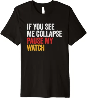 Collapse Pause My extent wicker sometime coral Watch Love Triathlon Premium T-Shirt If You See Me 