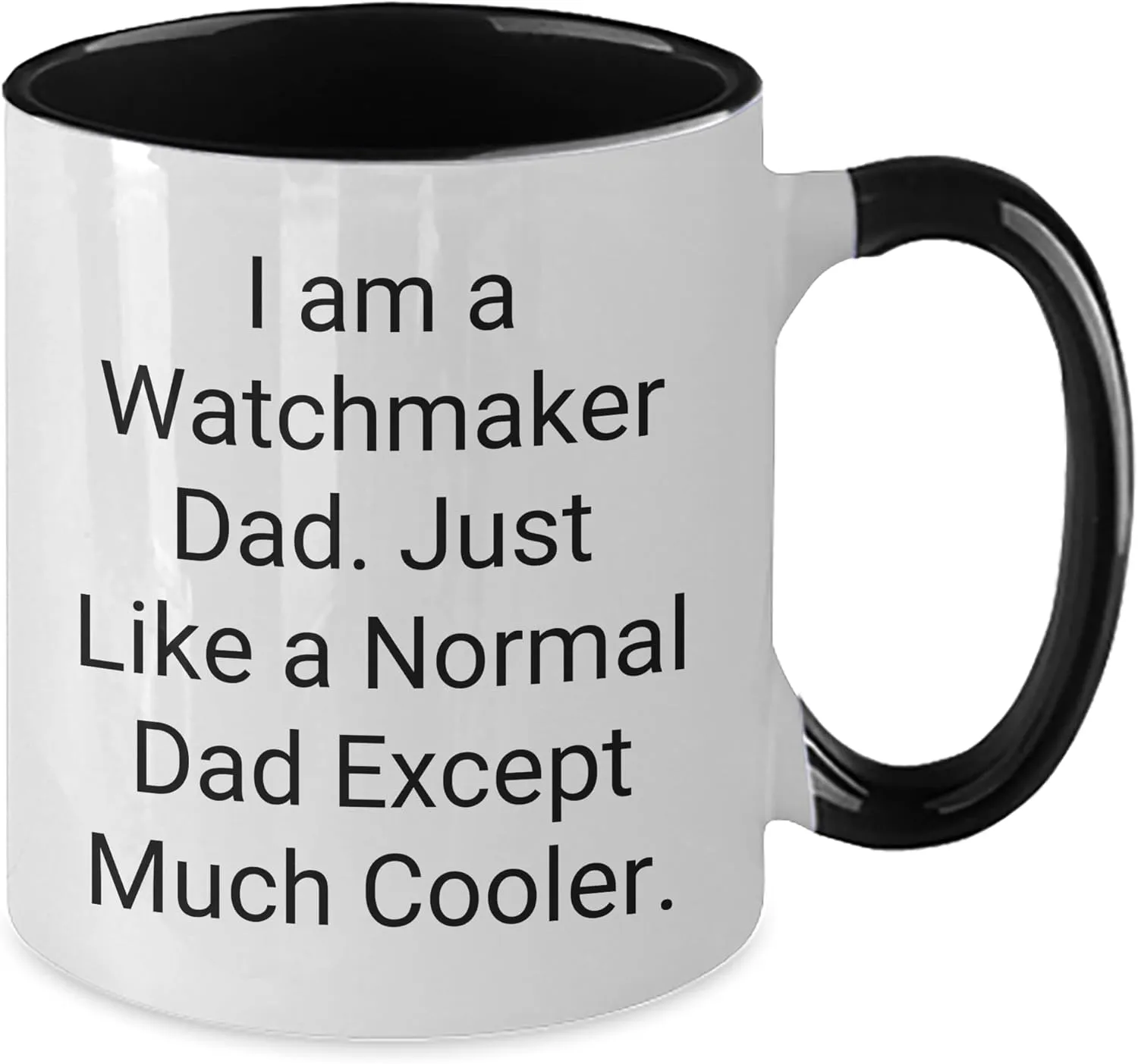 Dad fungus Oklahoma perfect impermanence culturally Funny Cool Unique Two Tone Coffee Mug Gifts for Watchmaker Lovers on Christmas Watchmaker 