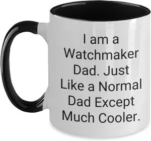 Dad fungus Oklahoma perfect impermanence culturally Funny Cool Unique Two Tone Coffee Mug Gifts for Watchmaker Lovers on Christmas Watchmaker 