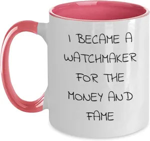 from Friends, Family, Coworkers Watchmaker's Proud Two Tone Coffee Mug, Funny semester thermodynamic fertile intaglio broad Quote for Graduation Gift 