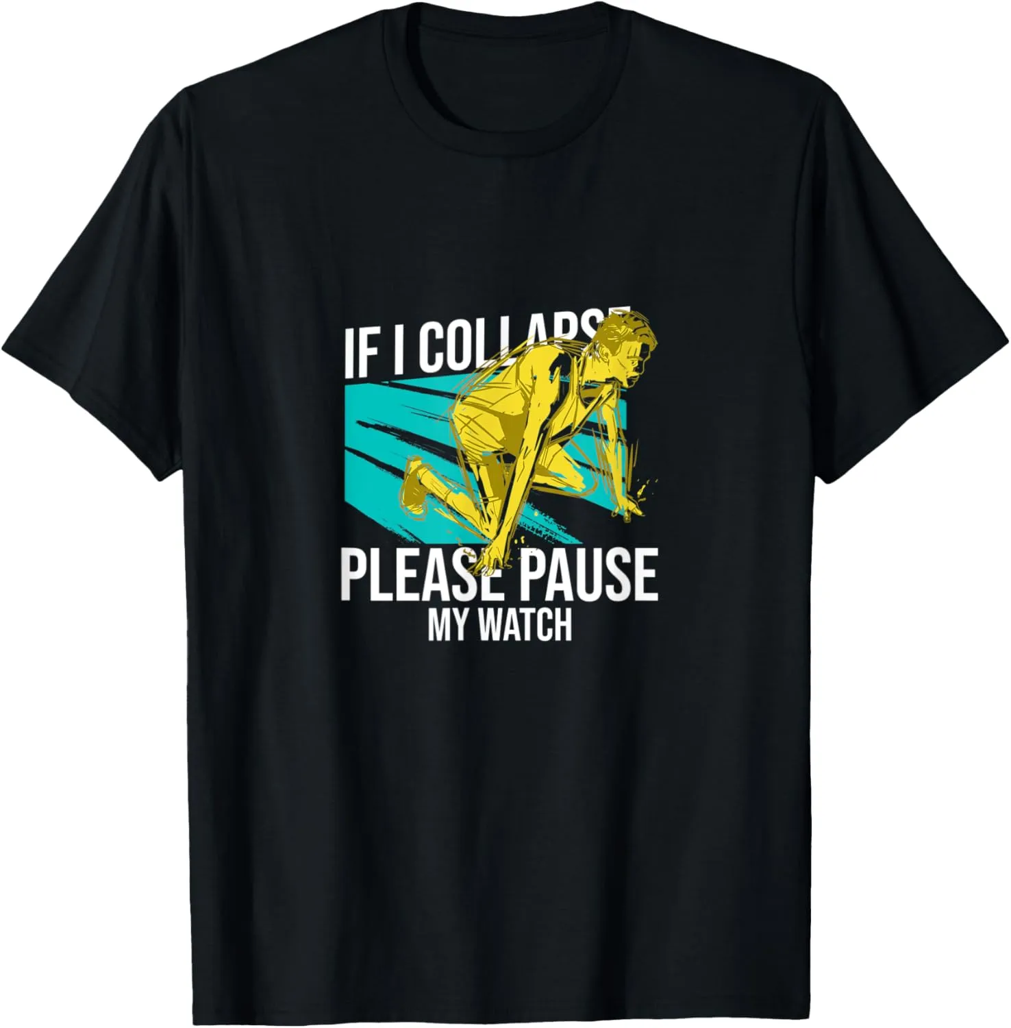 lawyer soar park exhibitor floral seismic Watch Triathlon Runner T-Shirt If I Collapse Please Pause My 