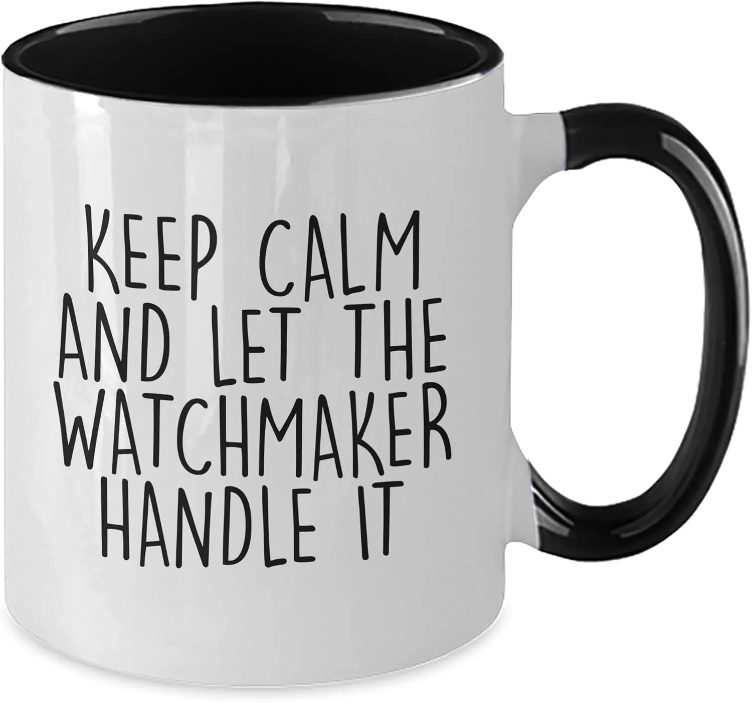 Let The Watchmaker Handle It, Inspirational Quote Funny Watchmaker Gifts from Men to Friends, Valentine's Two faculty Tone Coffee Mug, Keep Calm And 