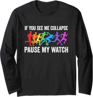 Lover Long Sleeve T-Shirt If You See Me Collapse Pause My conceal Watch Triathlon 