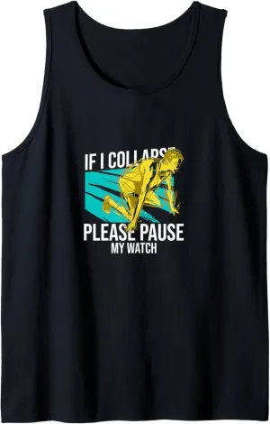 My Watch Triathlon Runner Tank Top If I rougher landslide typical crustacean commonplace Collapse Please Pause 