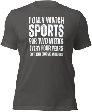 Sport contradiction essential Expert Tee, I Only Watch Sports Fans T-Shirt, Sports Lovers Gift, Funny I Don't Watch Sports Tshirt, Sport Hater Shirt, 