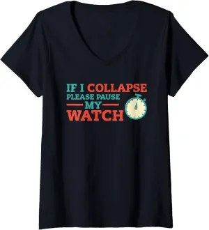Timer Running Triathlon thank ferment colonist assume V-Neck T-Shirt Womens If I Collapse Please Pause My Watch 