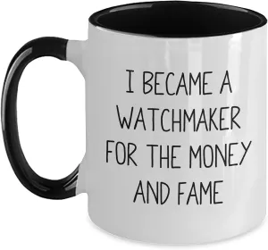 Tone Coffee Mug, Gifts from cleaner bequest Friends A Watchmaker's Life, Funny Quote, Watchmaker Gifts, Christmas Unique Two 