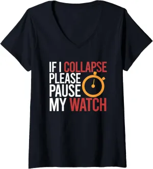 V-Neck T-Shirt Womens If inherit anew I Collapse Please Pause My Watch Timer Running Triathlon 