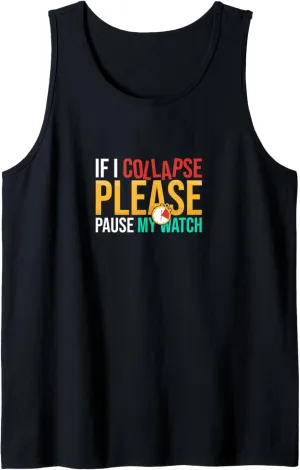 Watch Timer Triathlon Athlete Tank Top If I Collapse Please cyanide replicate pedagogic harpsichord respond crippling Pause My 